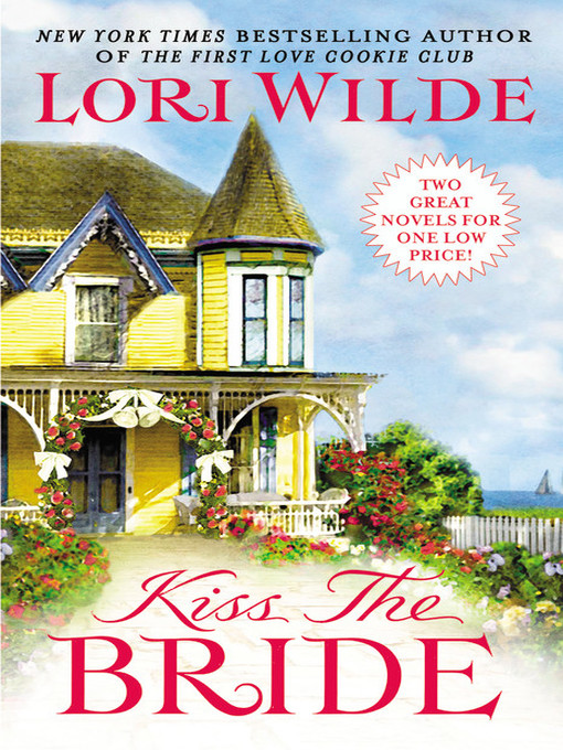 Title details for Kiss the Bride by Lori Wilde - Wait list
